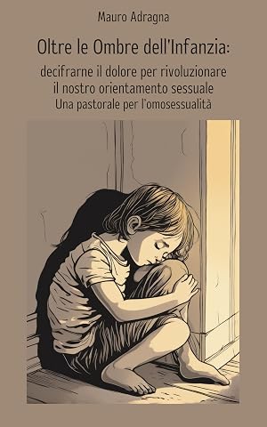 Vol. 5 - Oltre le ombre dell'infanzia