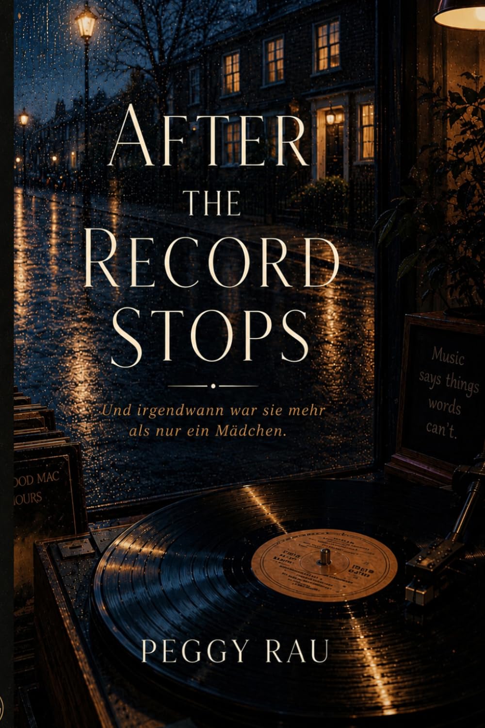 After The Record Stops: Und irgendwann war sie mehr als nur ein Mädchen