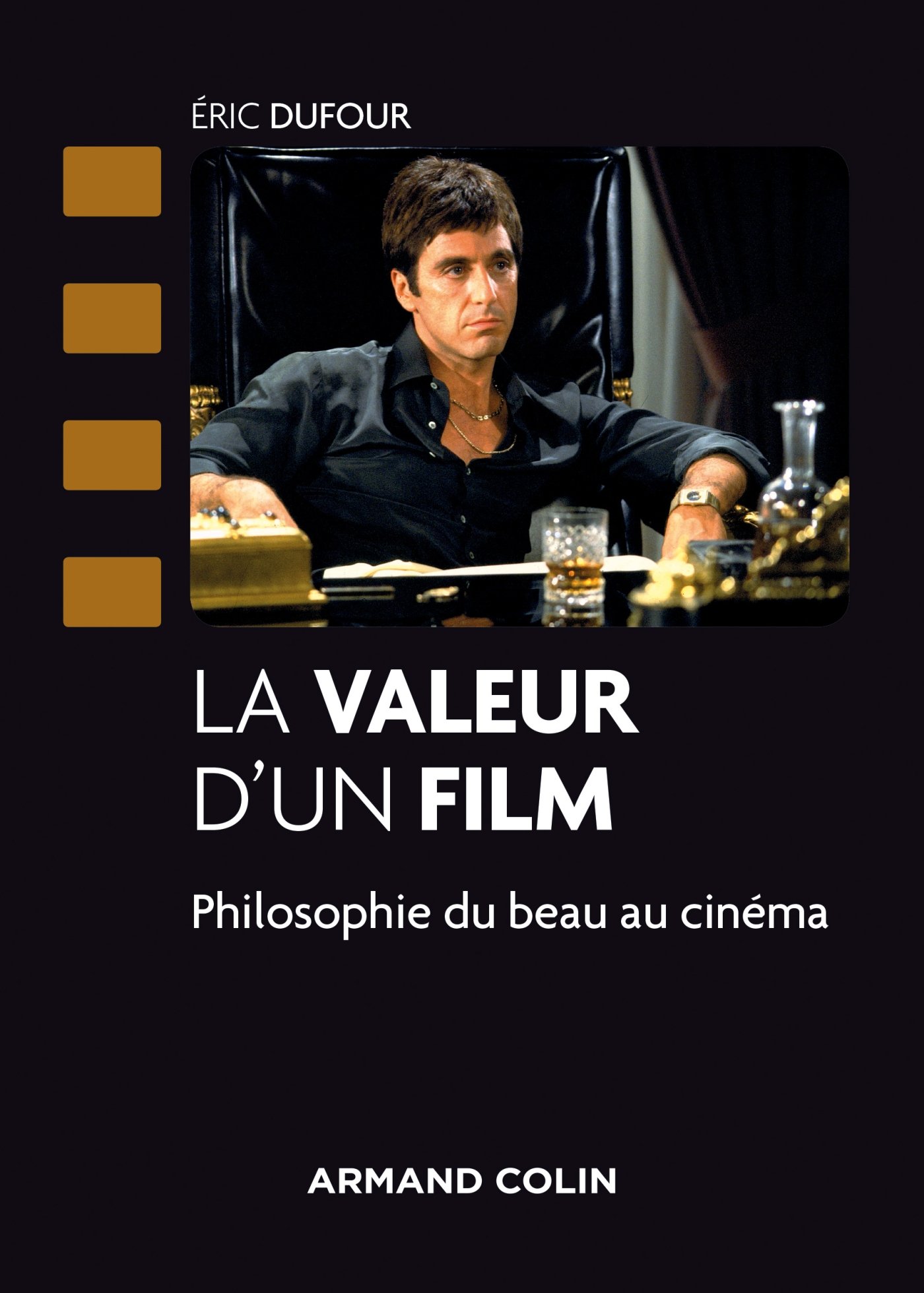 La valeur d'un film - Philosophie du beau au cinéma: Philosophie du beau au cinéma