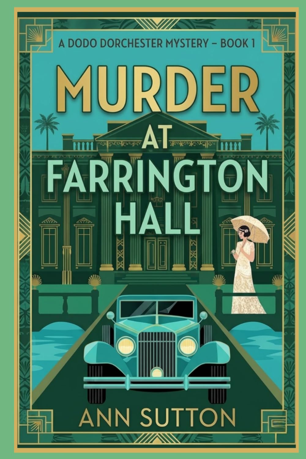 Murder at Farrington Hall (A Dodo Dorchester Mystery)