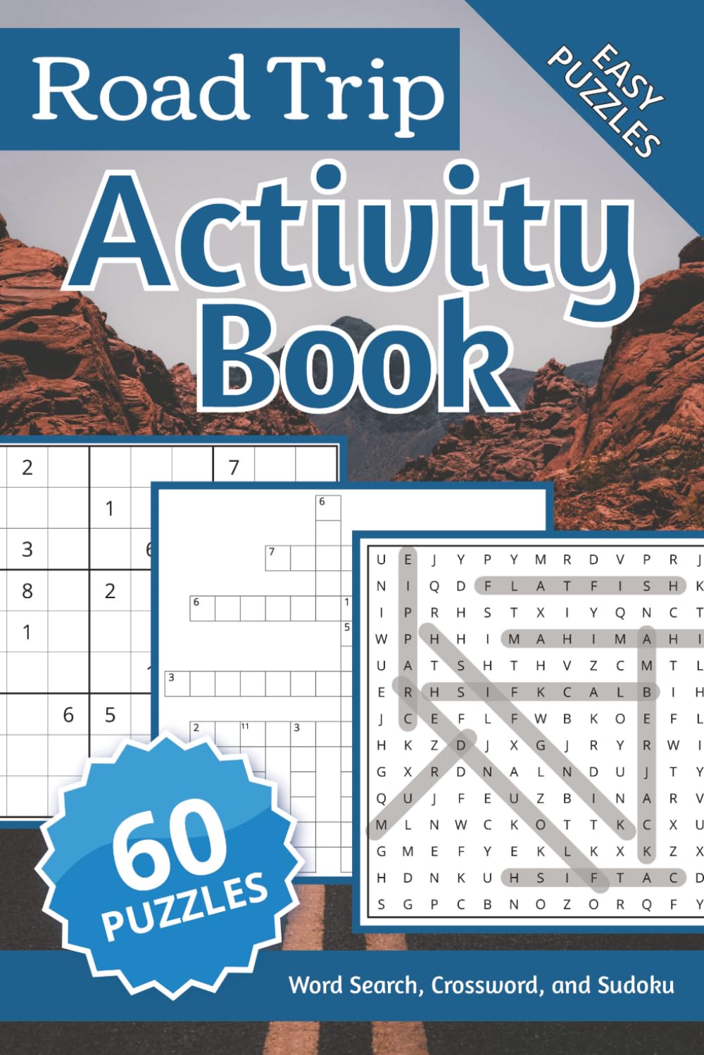 Road Trip Activity Puzzle Book: Road Trip Activity Puzzle Book: 20 Crosswords, Sudoku, Word Search | 6x9 Inches, 120 Pages | 60 Puzzles | Solutions Included