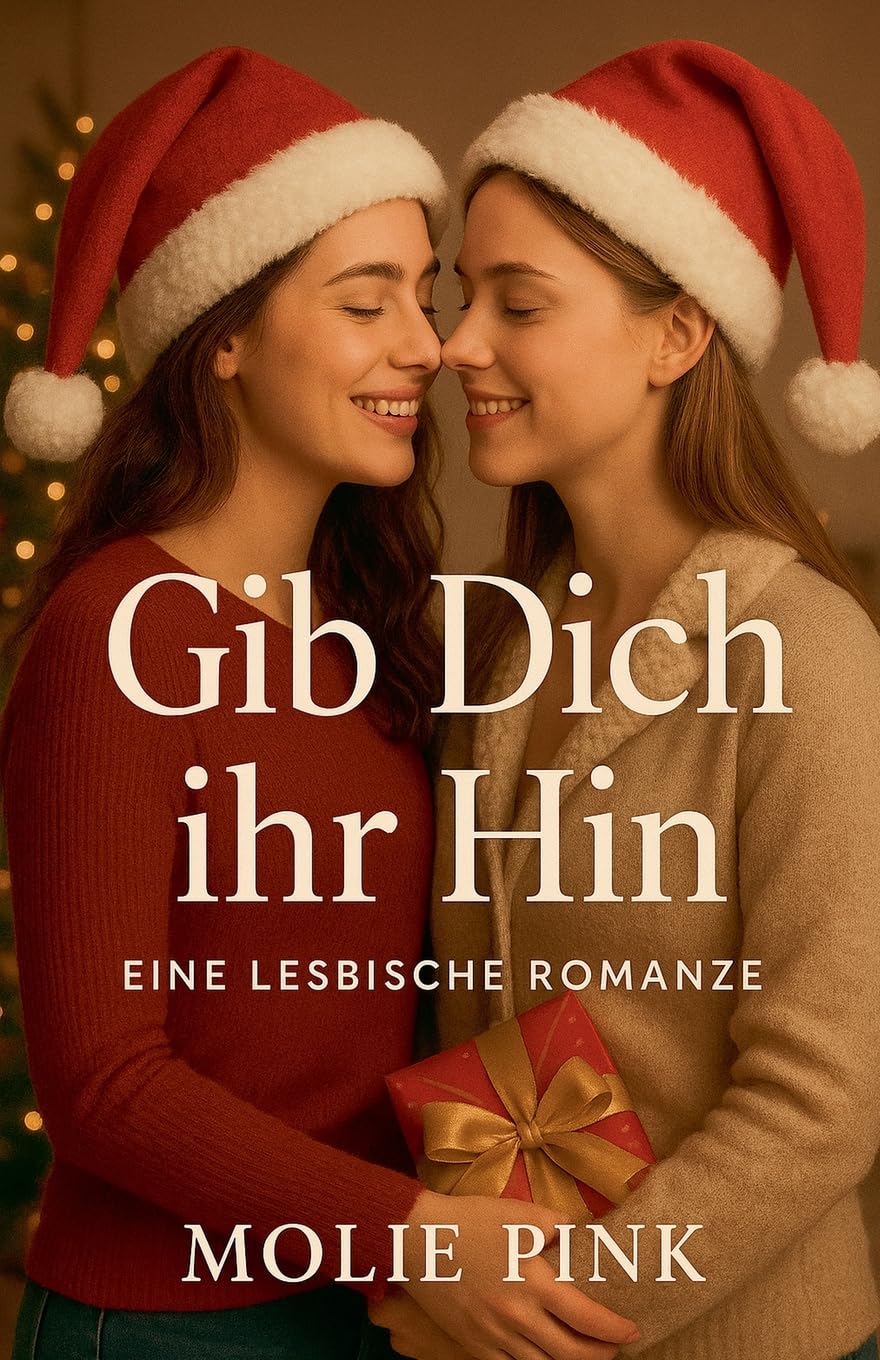 Gib Dich ihr Hin: Eine Lesbische Romanze