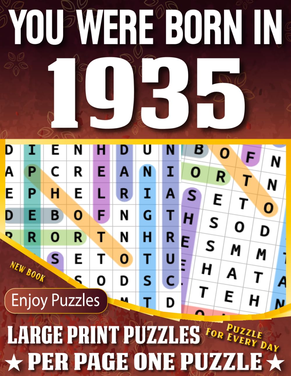 You Were Born In 1935 Word Search Book: 85 Large Print Word Search Puzzles – Birthday Year Gift Idea, Nostalgic Brain Games for Adults with Solutions