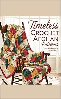 Timeless Crochet Afghan Patterns: Creative Designs for Every Skill Level
