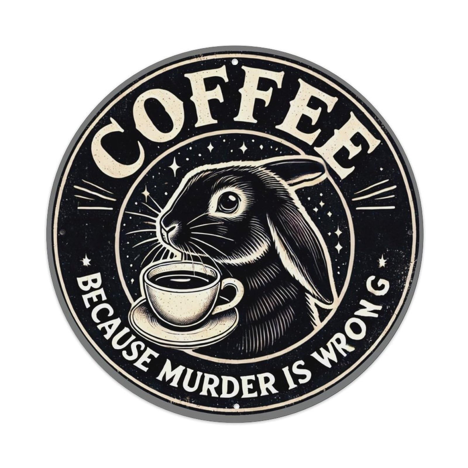 Coffee Because Murder Is Wrong Vintage Metal Tin Sign Retro Wall Decor for Home Bar Garage Cafe, Indoor & Outdoor Decorative，circle Metal Poster, 8x8 Inch