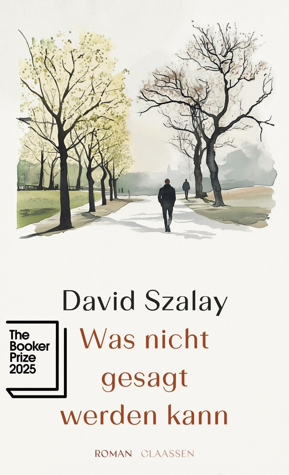 Was nicht gesagt werden kann: Roman | Gewinner des Booker Prize 2025