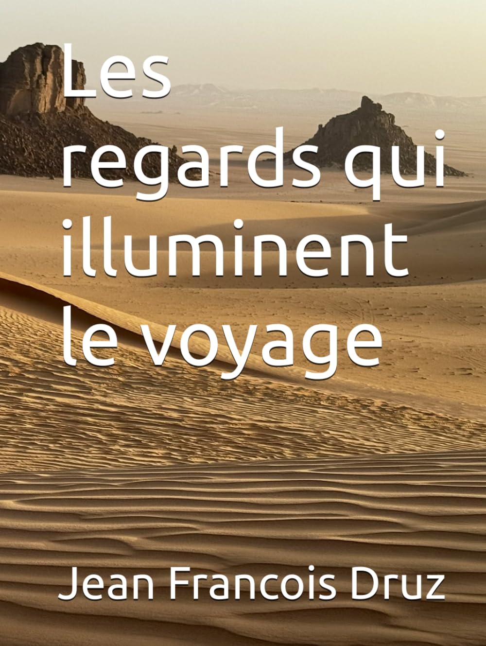 Les regards qui illuminent le voyage