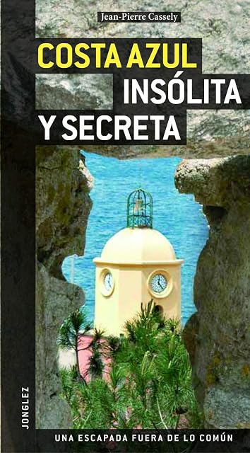 Portada de Costa Azul Insolita y Secreta