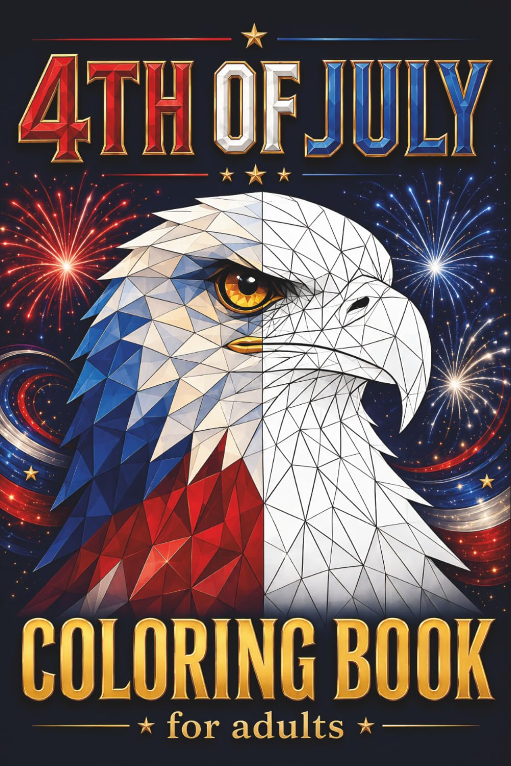 4th of July Mosaic Coloring Book: 30 Adult Coloring Pages of Fireworks, American Flags, Eagles, BBQs, Patriotic Scenes, and USA Geometric Designs for Relaxation