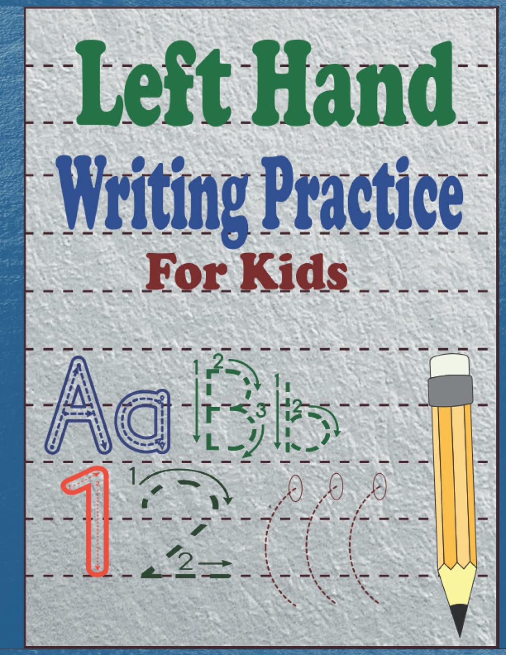 Left Hand Writing Practice For Kids Abc Letters Tracing Numbers