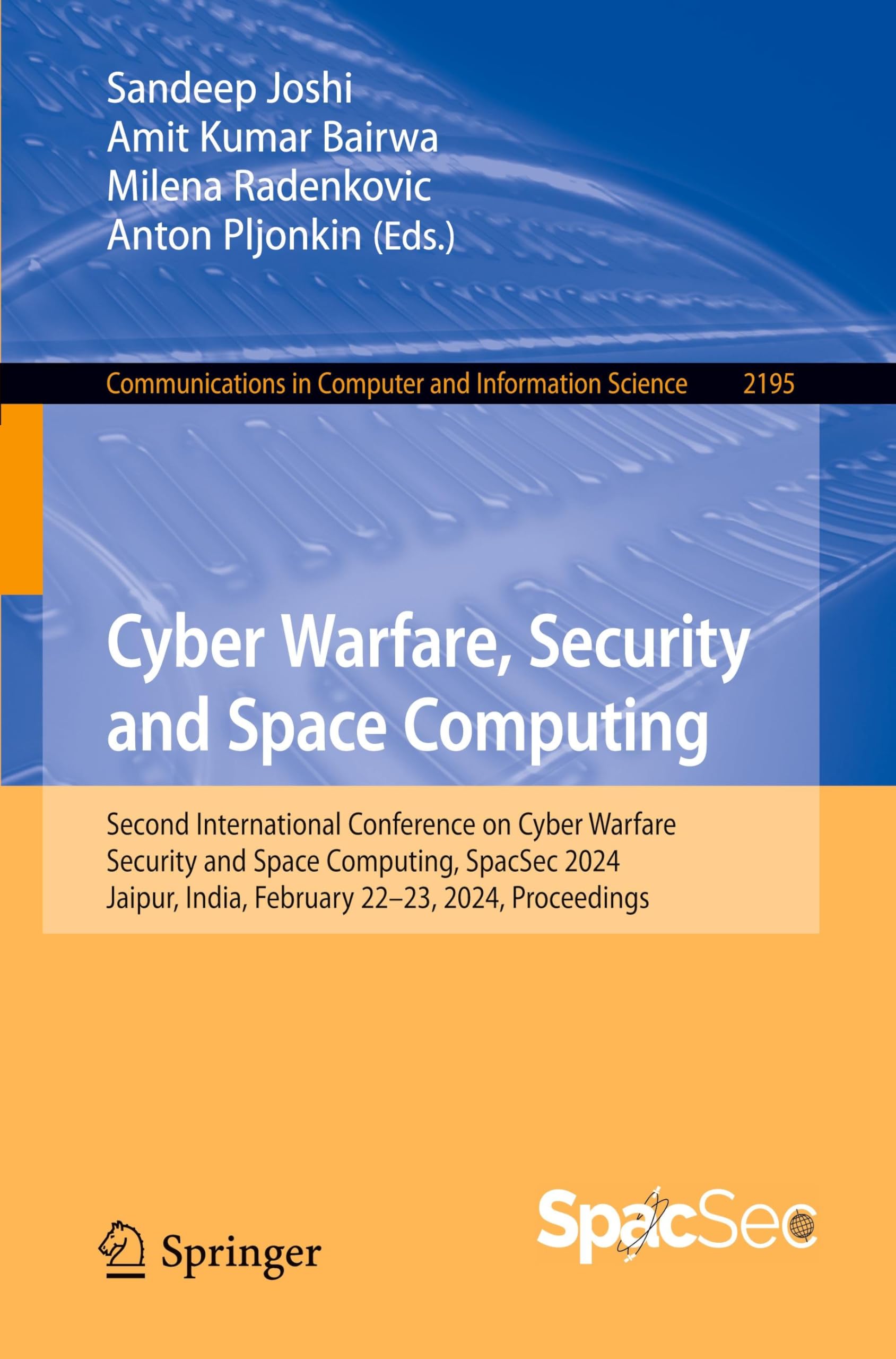 Cyber Warfare, Security and Space Computing - 9783031734939
