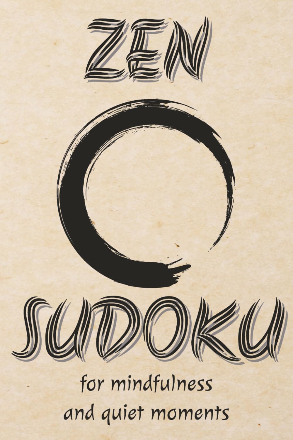Zen Sudoku: For Mindfulness and Quiet Moments