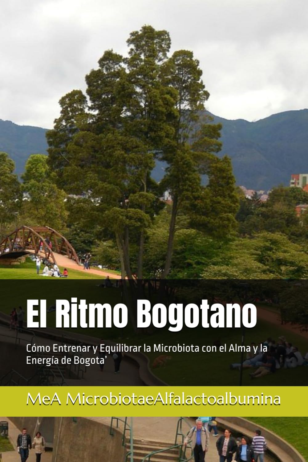 El Ritmo Bogotano: Cómo Entrenar y Equilibrar la Microbiota con el Alma y la Energía de Bogota’