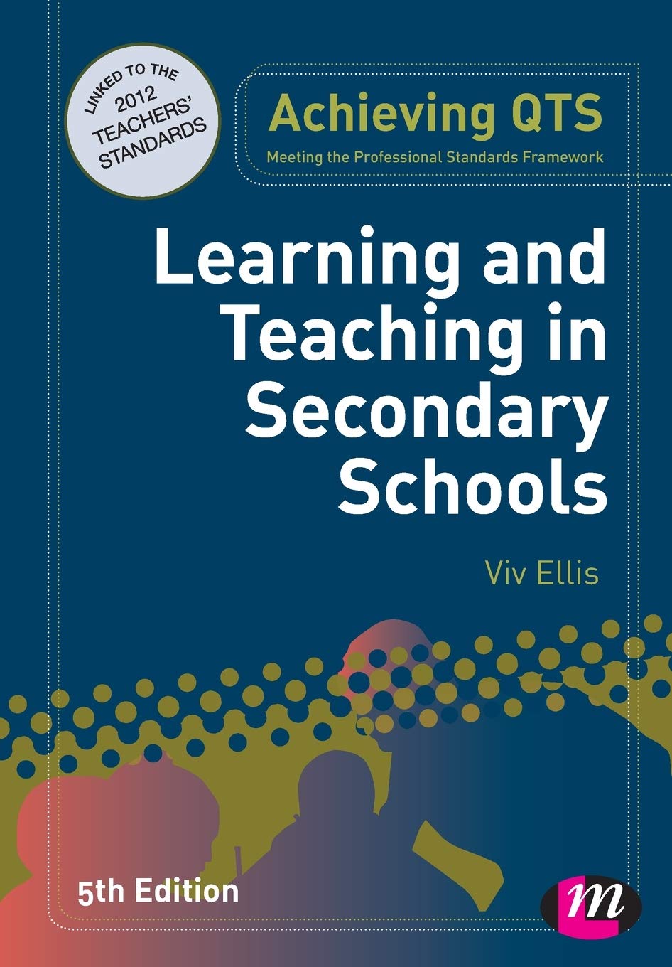 Learning and Teaching in Secondary Schools (Achieving Qts