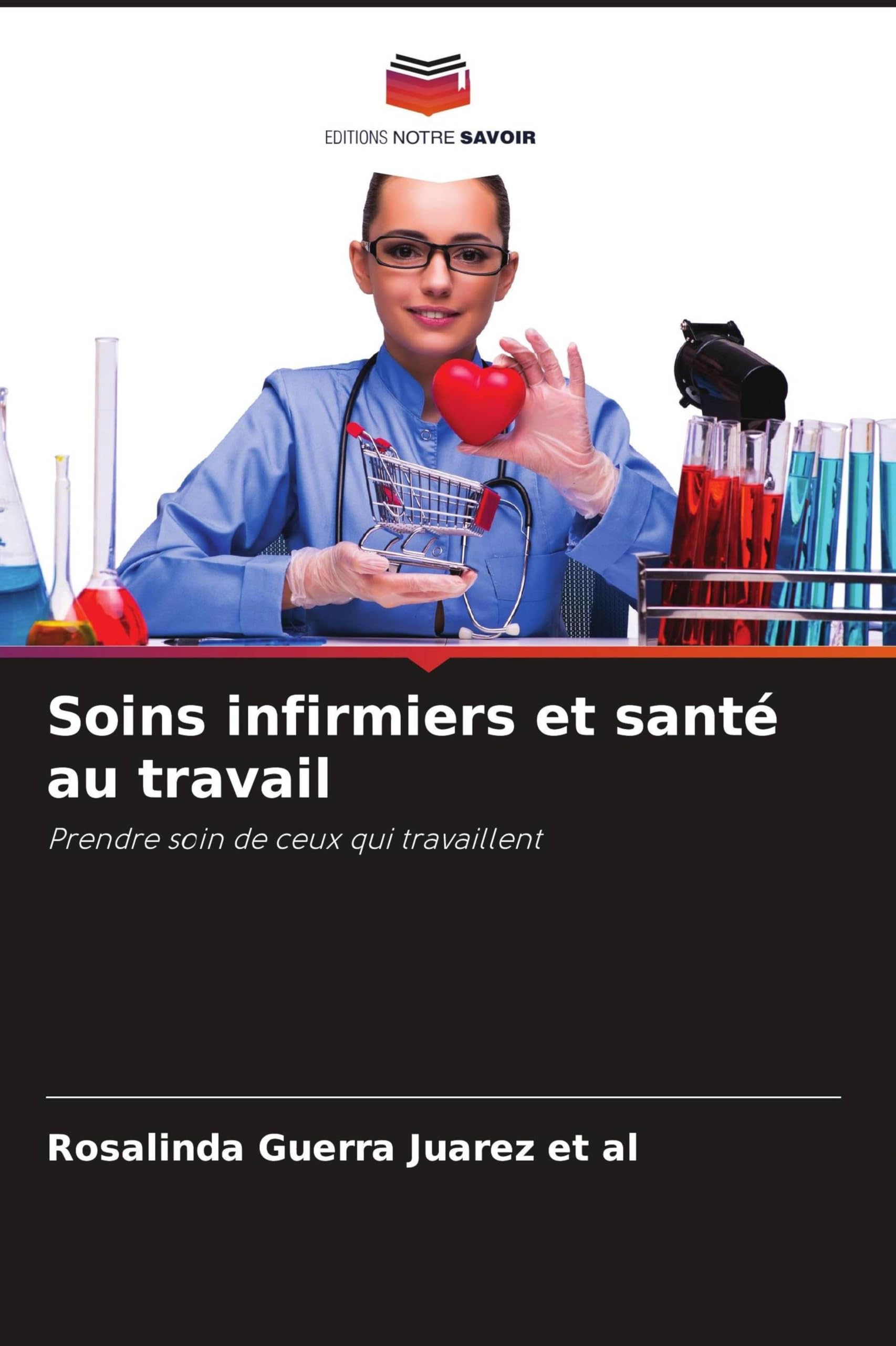 Soins infirmiers et santé au travail: Prendre soin de ceux qui travaillent