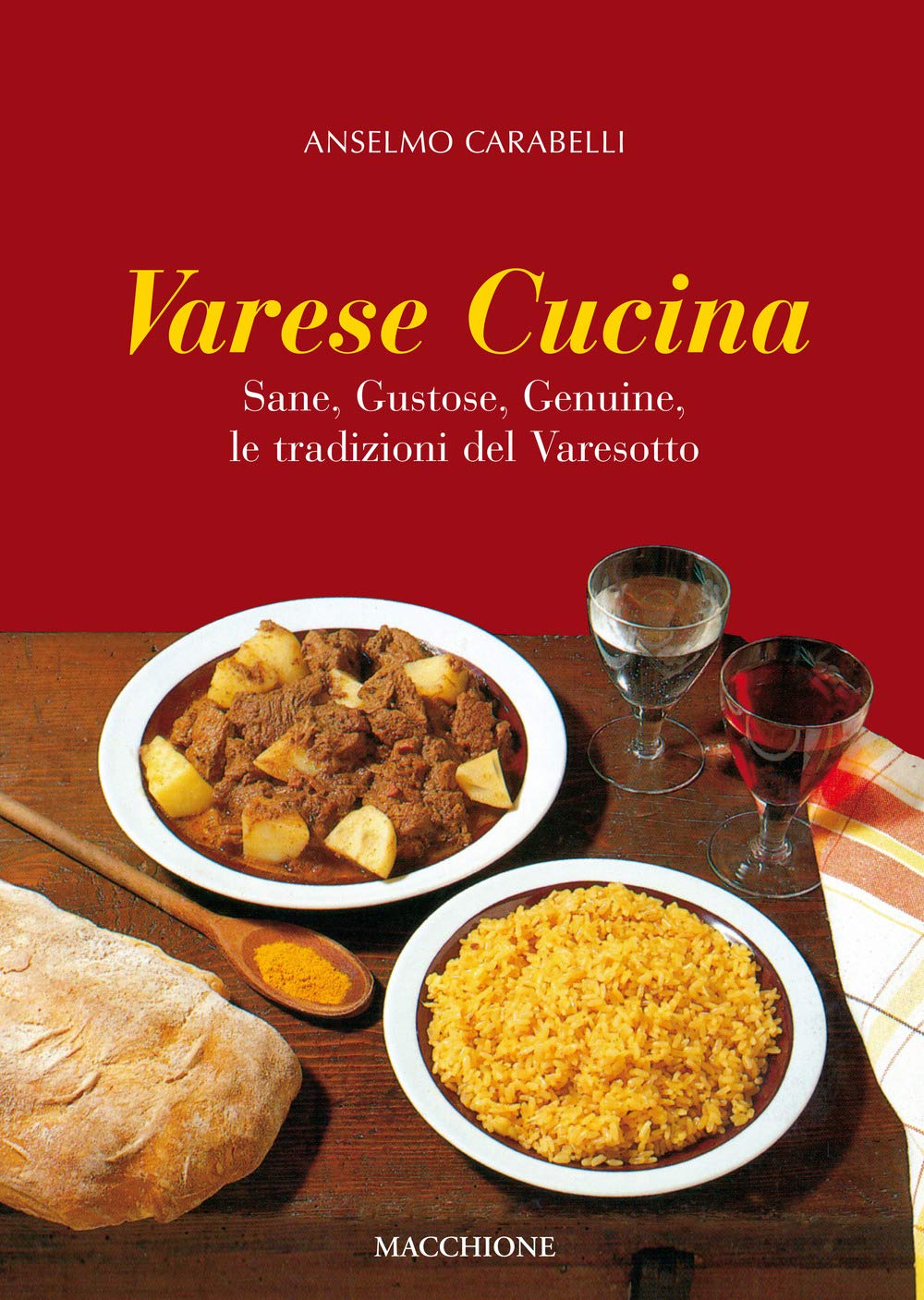 Varese Cucina. Sane, Gustose, Genuine, Le Tradizioni Del Varesotto - 4