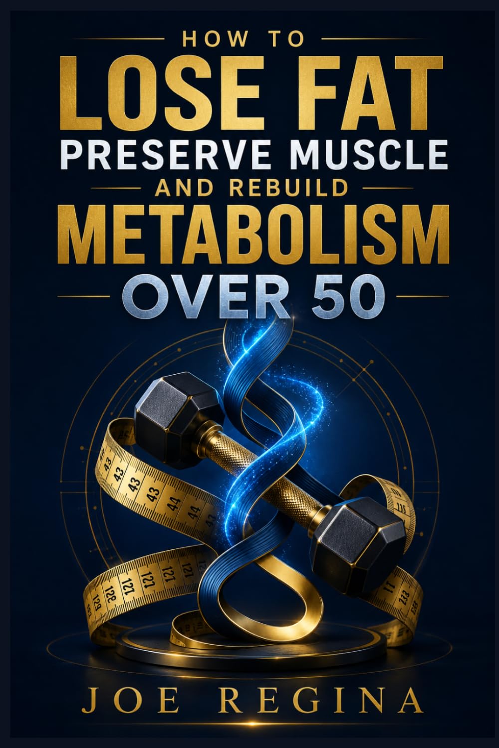 How to Lose Fat Preserve Muscle and Rebuild Metabolism Over 50 (The HPMR Transformation Series)