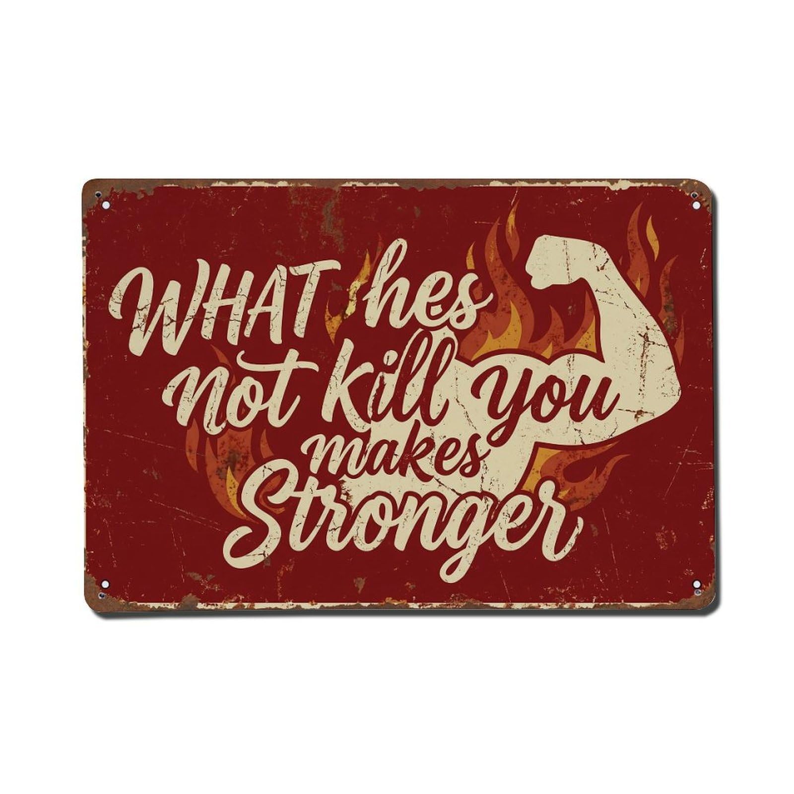 What Not Kill Stronger Retro Motivational Slogans 2 Metal Tin Sign Plaque Wall Decor for Cafe, Club Bar, Office, Home Garden Metal Poster 8x12Inch