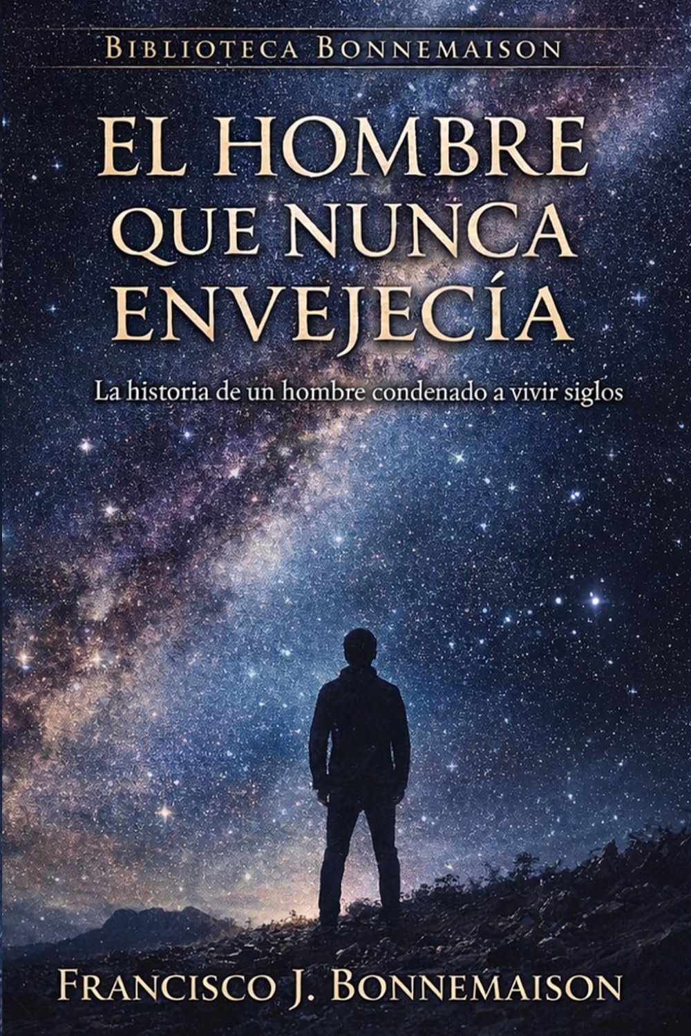 El hombre que nunca envejecía (Biblioteca Bonnemaison)