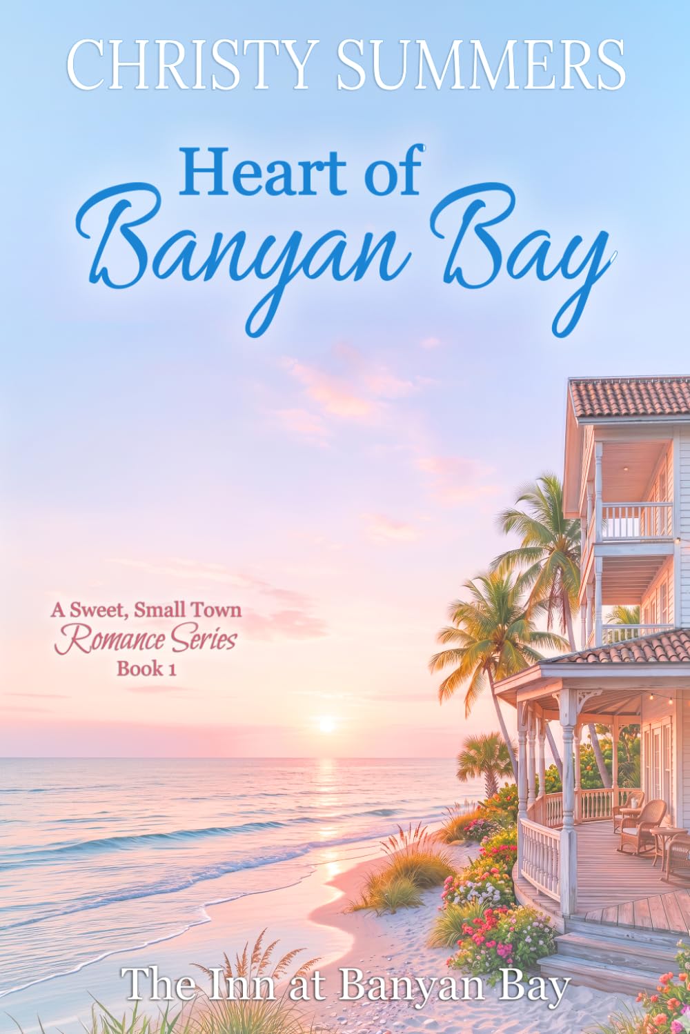 Heart of Banyan Bay: A Sweet, Small-Town Romance Series (The Inn at Banyan Bay)