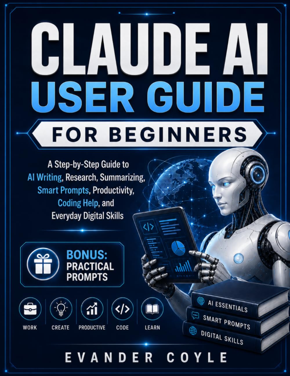 CLAUDE AI USER GUIDE FOR BEGINNERS