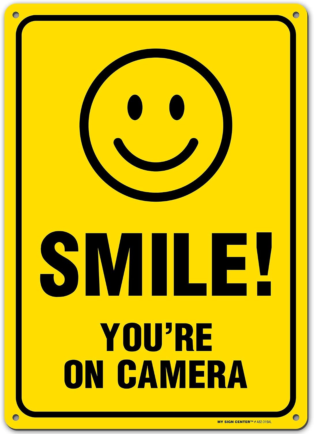 Smile You're On Camera Sign, 12x18 Inches, 55 mil thick HDPS (high density polystyrene), Made in USA by My Sign Center