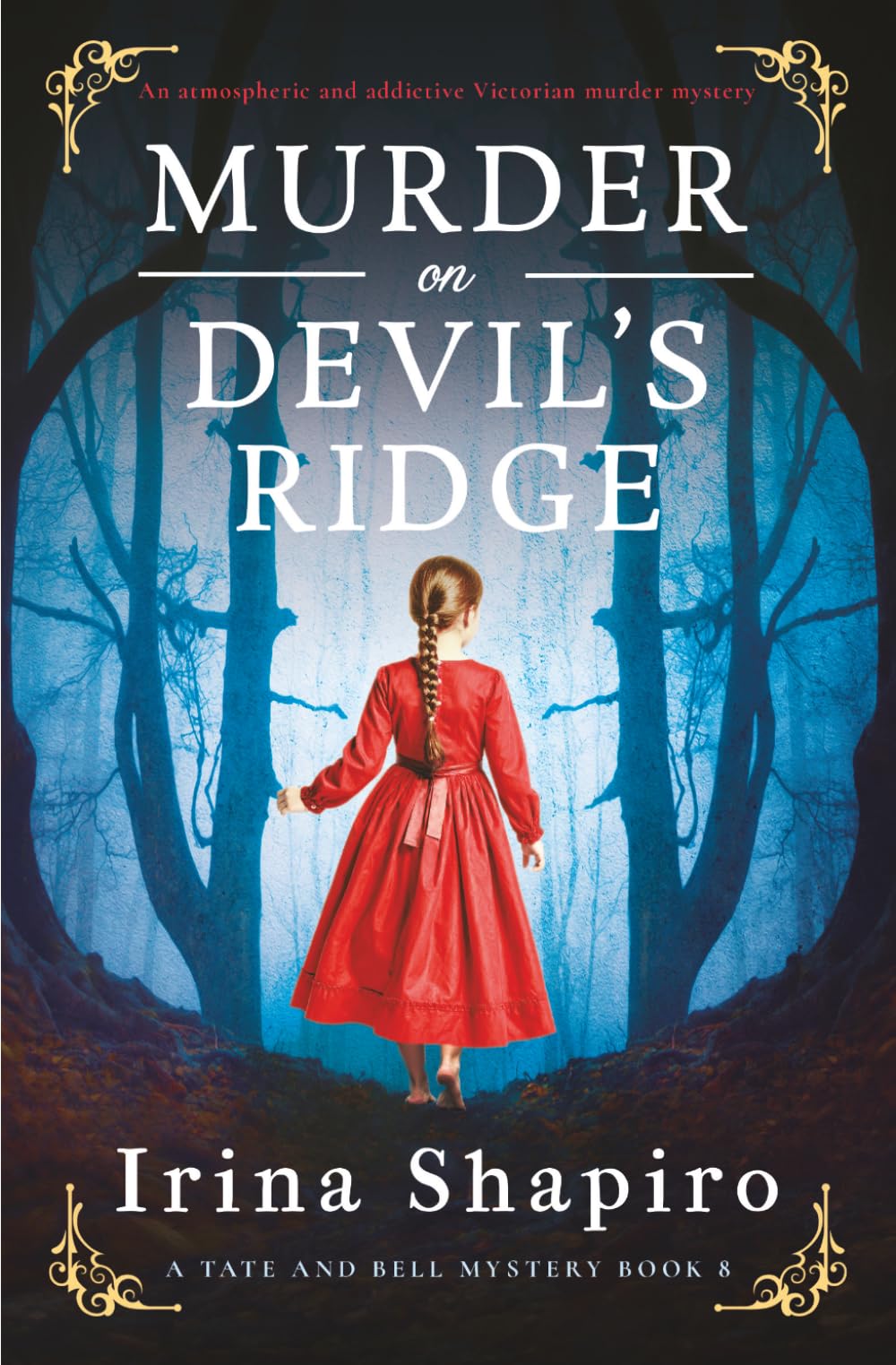 Murder on Devil’s Ridge: An atmospheric and addictive Victorian murder mystery: 8 (A Tate and Bell Mystery)