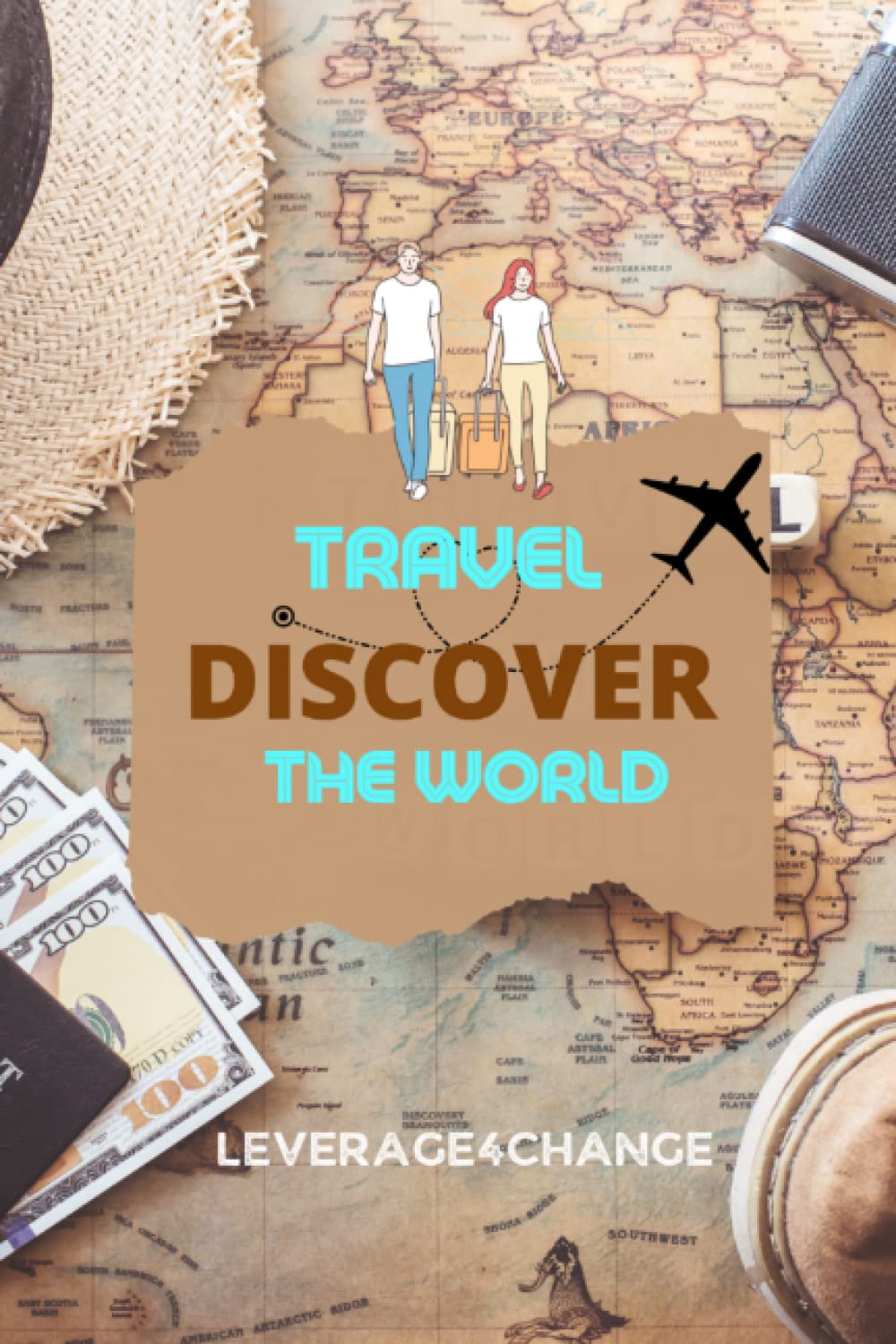 TRAVEL JOURNAL: RECORD YOUR MEMORIES TRAVEL JOURNAL: RECORD YOUR MEMORIES