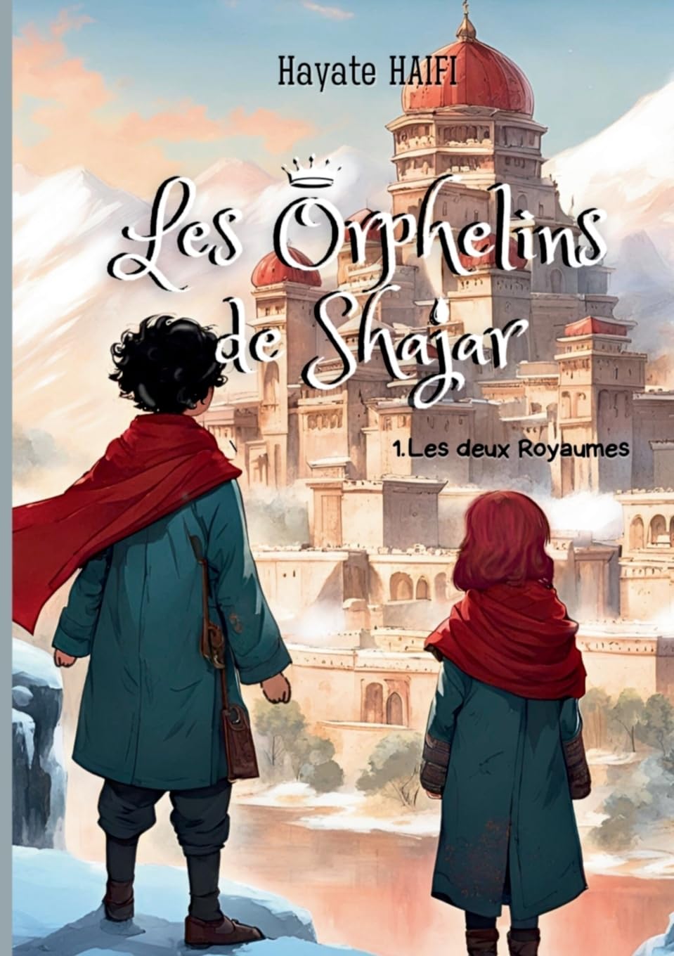 Les Orphelins de Shajar: Les deux royaumes (French Edition)      Paperback – October 27, 2024