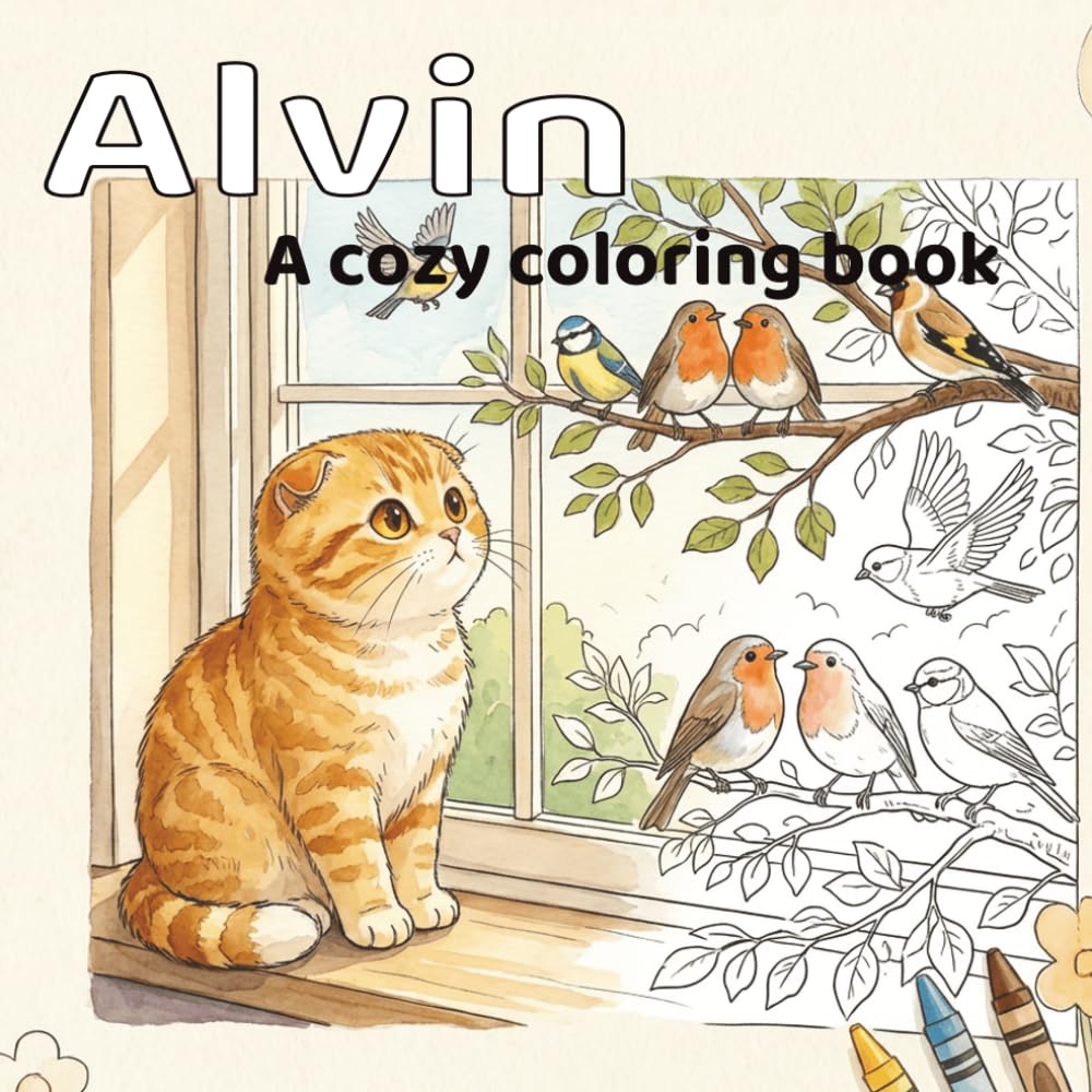 Alvin: A Cozy Coloring Book: For Relaxation and Stress Relief