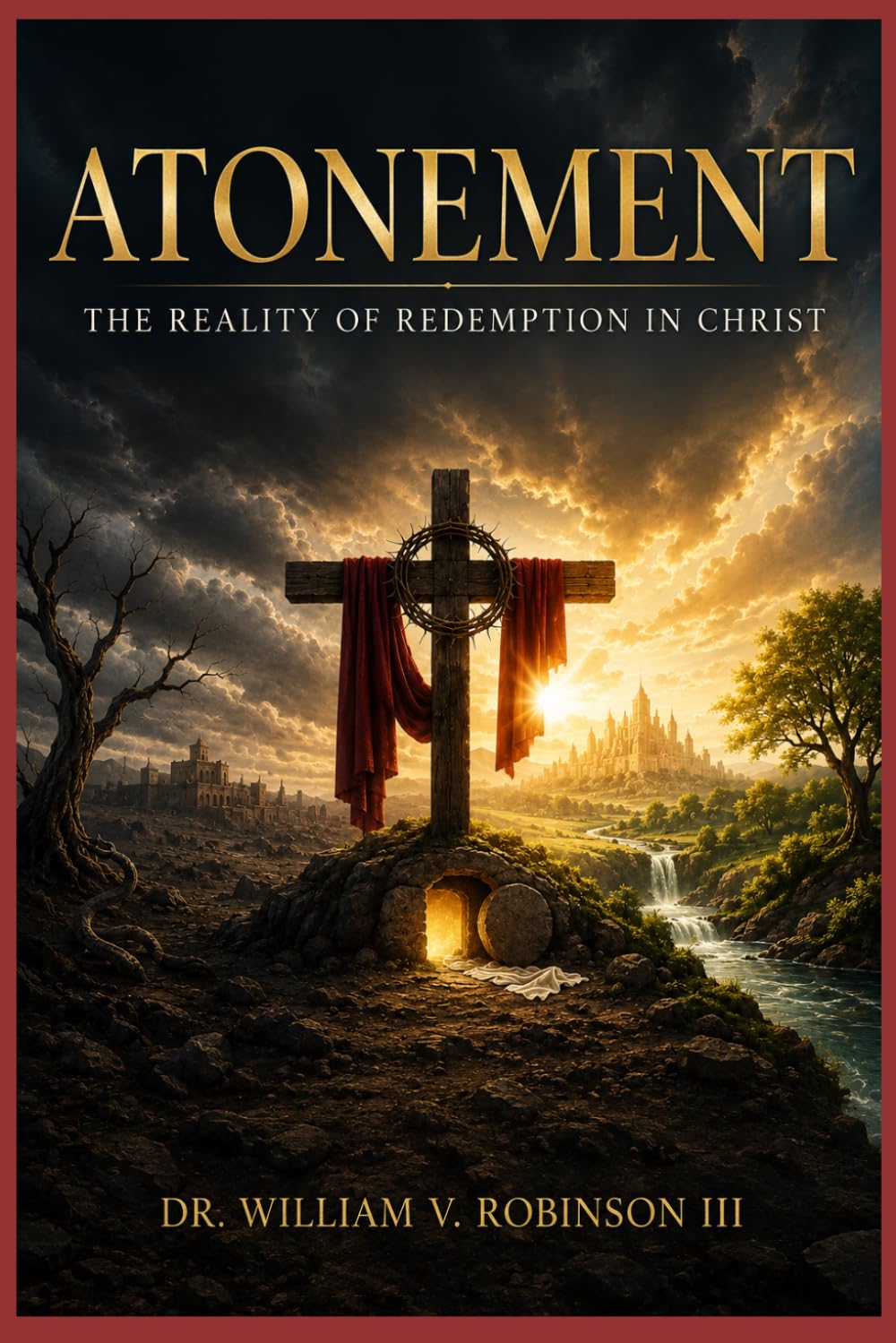 Atonement: The Reality of Redemption in Christ (Foundations of Faith)
