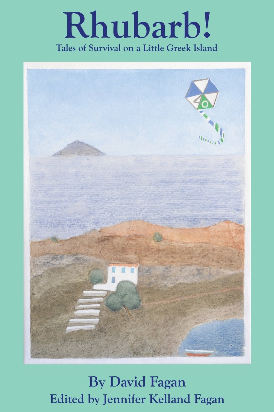 Rhubarb!: Tales of Survival on a Little Greek Island