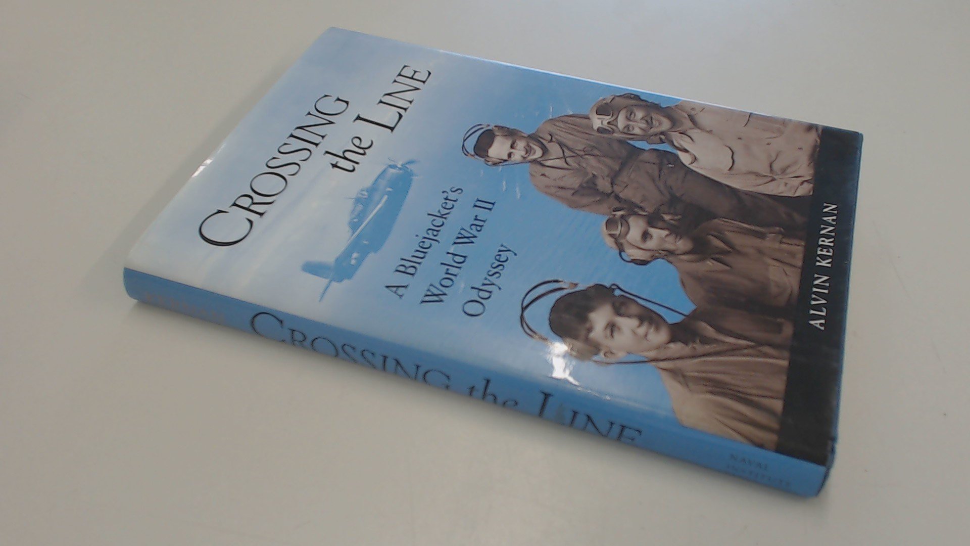 Crossing the Line A Bluejacket's World War II Odyssey Kernan,