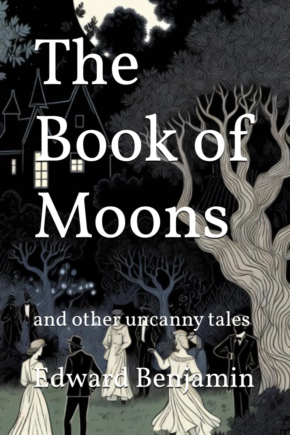 The Book of Moons: and other uncanny tales