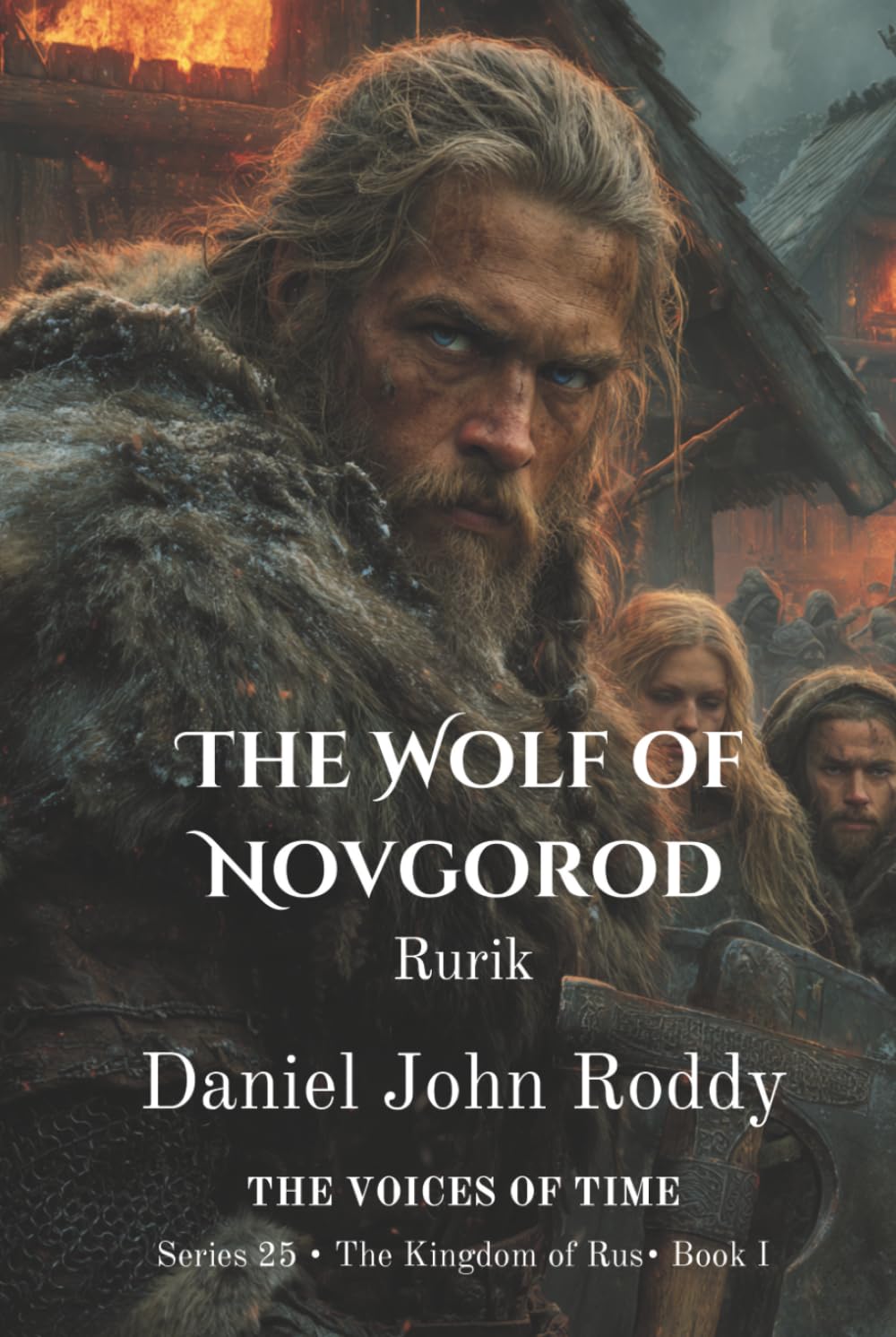 The Wolf of Novgorod: Rurik (Series 25: The Kingdom of Rus)