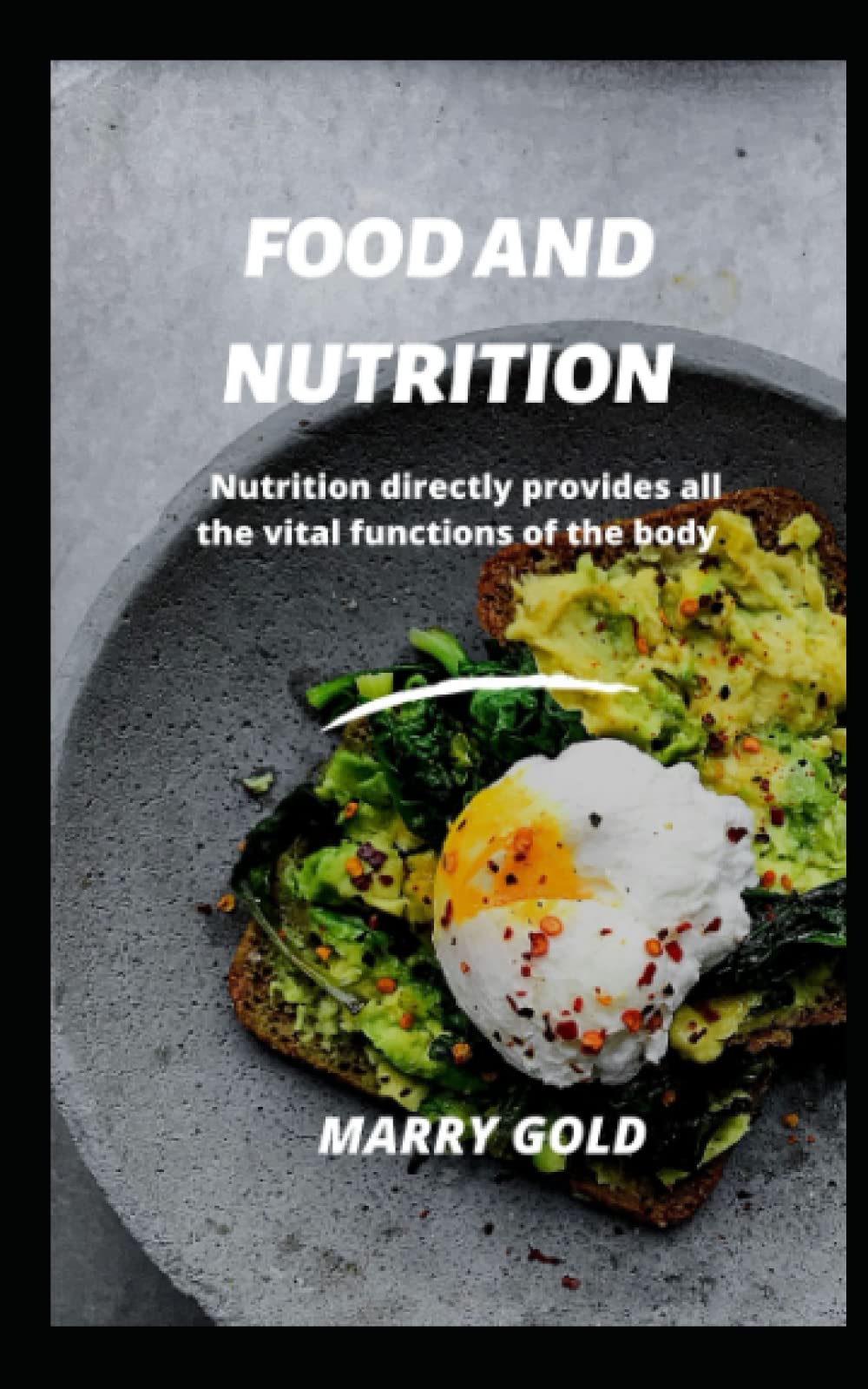 food and nutrition: Nutrition directly provides all the vital function