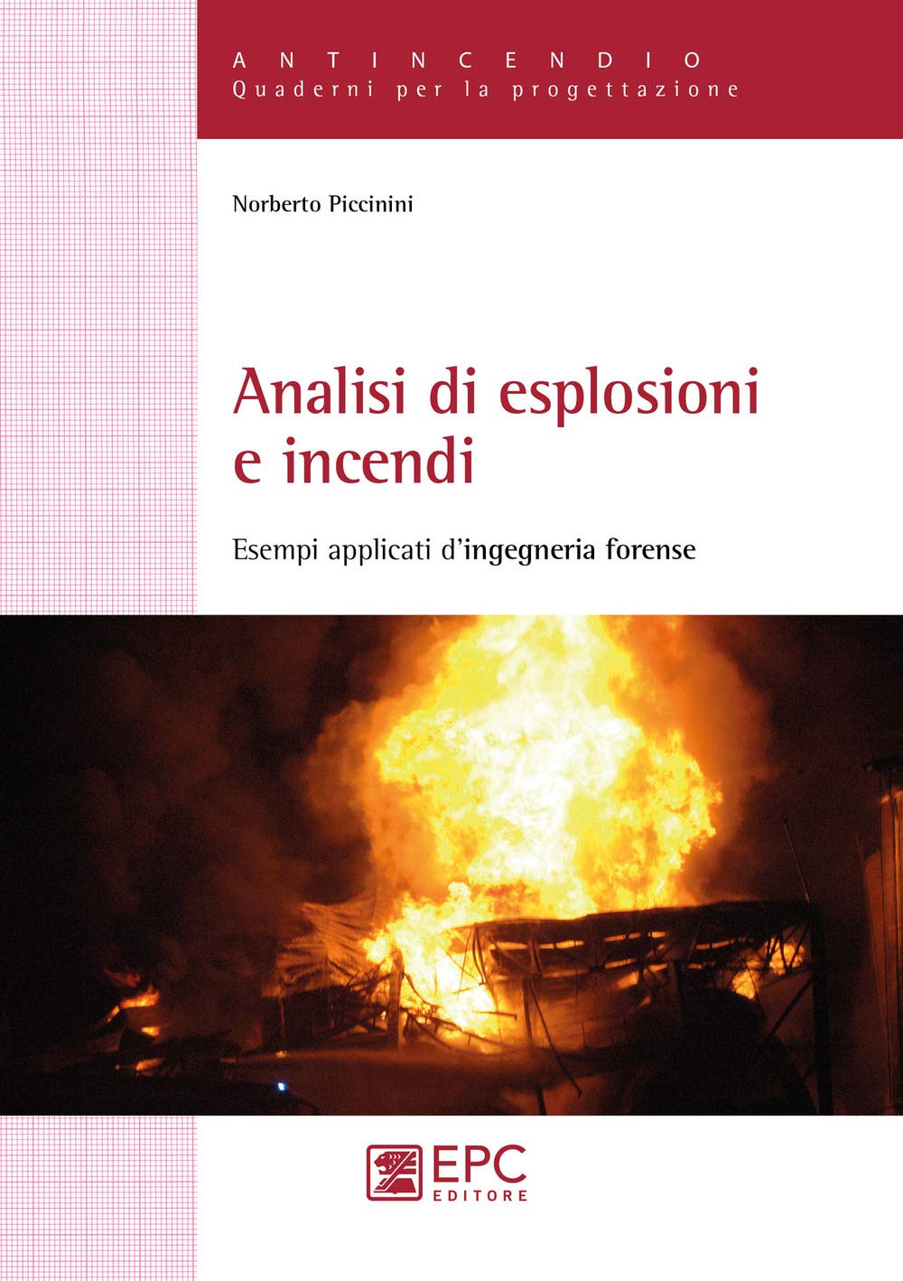 Analisi Di Esplosioni E Incendi. Esempi Applicati D’Ingegneria Forense - 4
