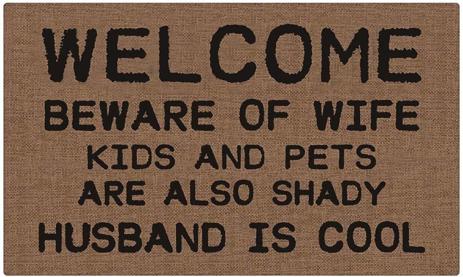 Doormat Entrance Mat - Funny Doormat - Welcome Beware of Wife Kids Pets Also Shady Husband is Cool Indoor Outdoor Decoration Door Mat 36X24 Inch