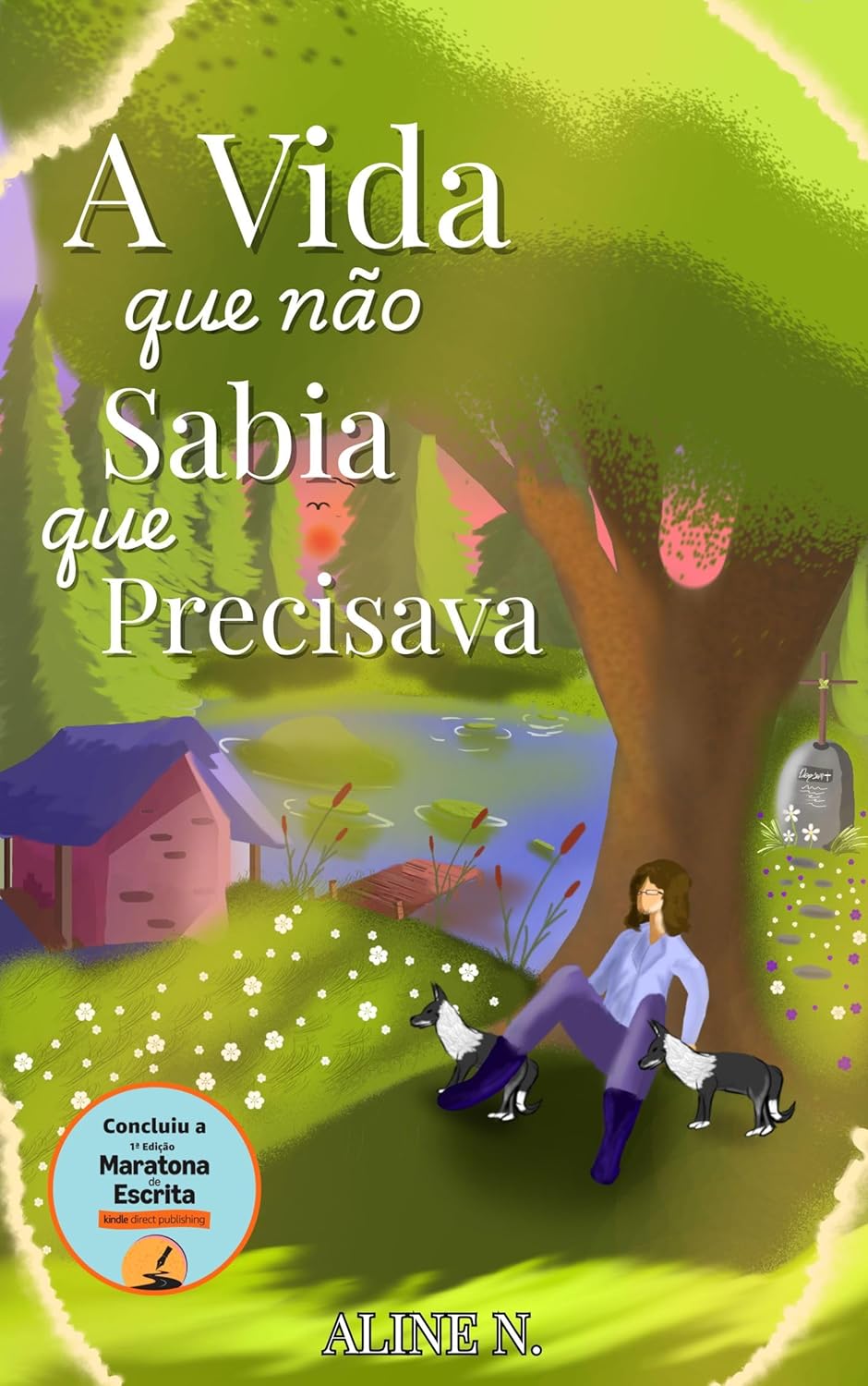 A Vida que não Sabia que Precisava