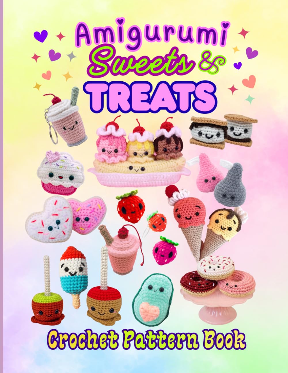 Amigurumi Sweets & Treats Crochet Pattern Book