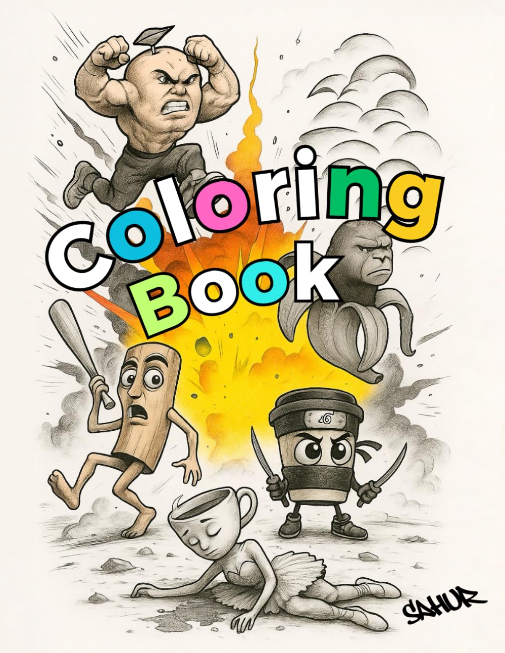Tung Tung Sahur Coloring Book: Italian Brainrot, The Coloring Book: Viral Memes and New Silly Characters to Color, Only for True Fans:Tralalero ... Camelo/Chimparzini Bananini/Bombombini