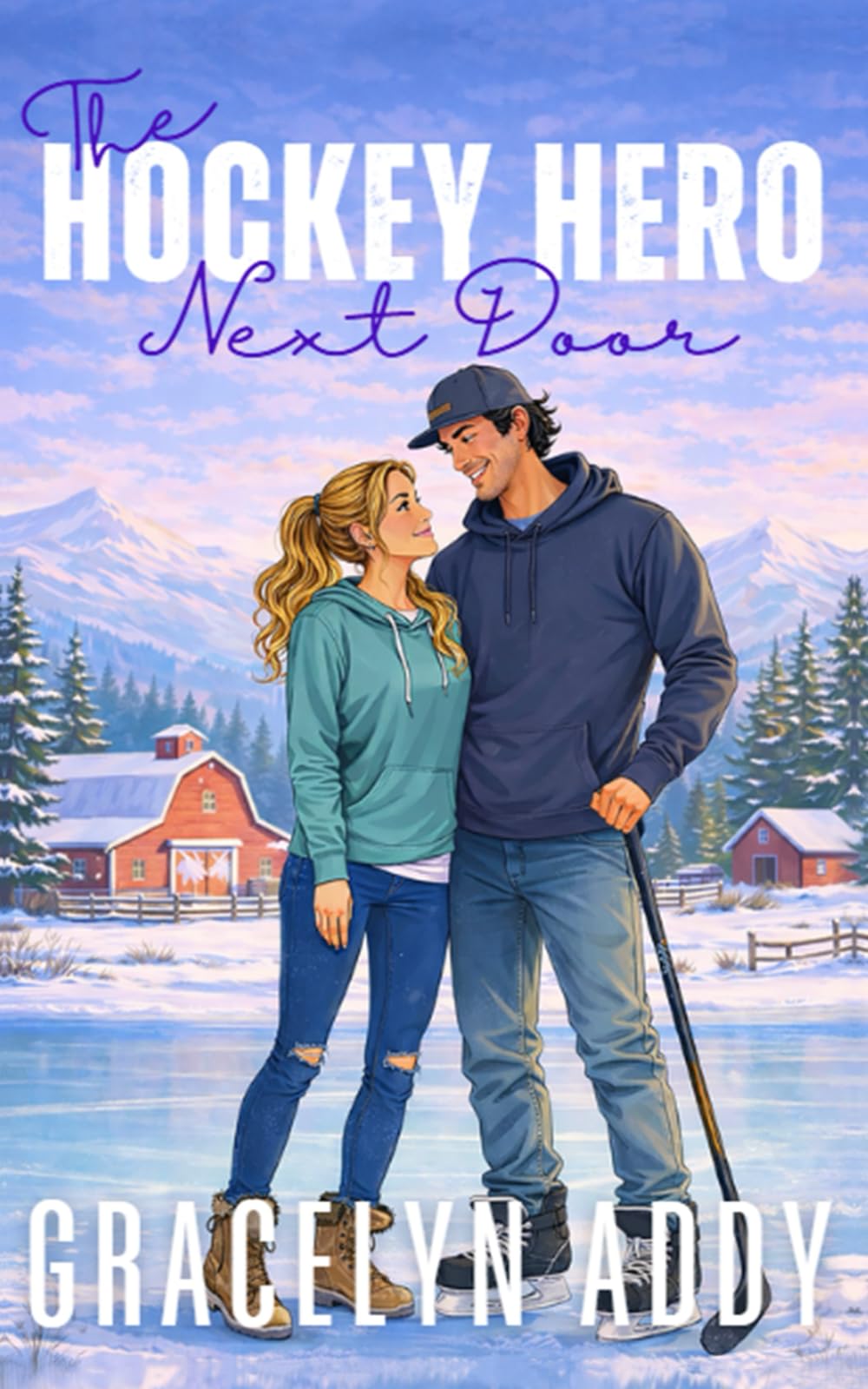 The Hockey Hero Next Door: A Sweet Opposites Attract Small Town Romance