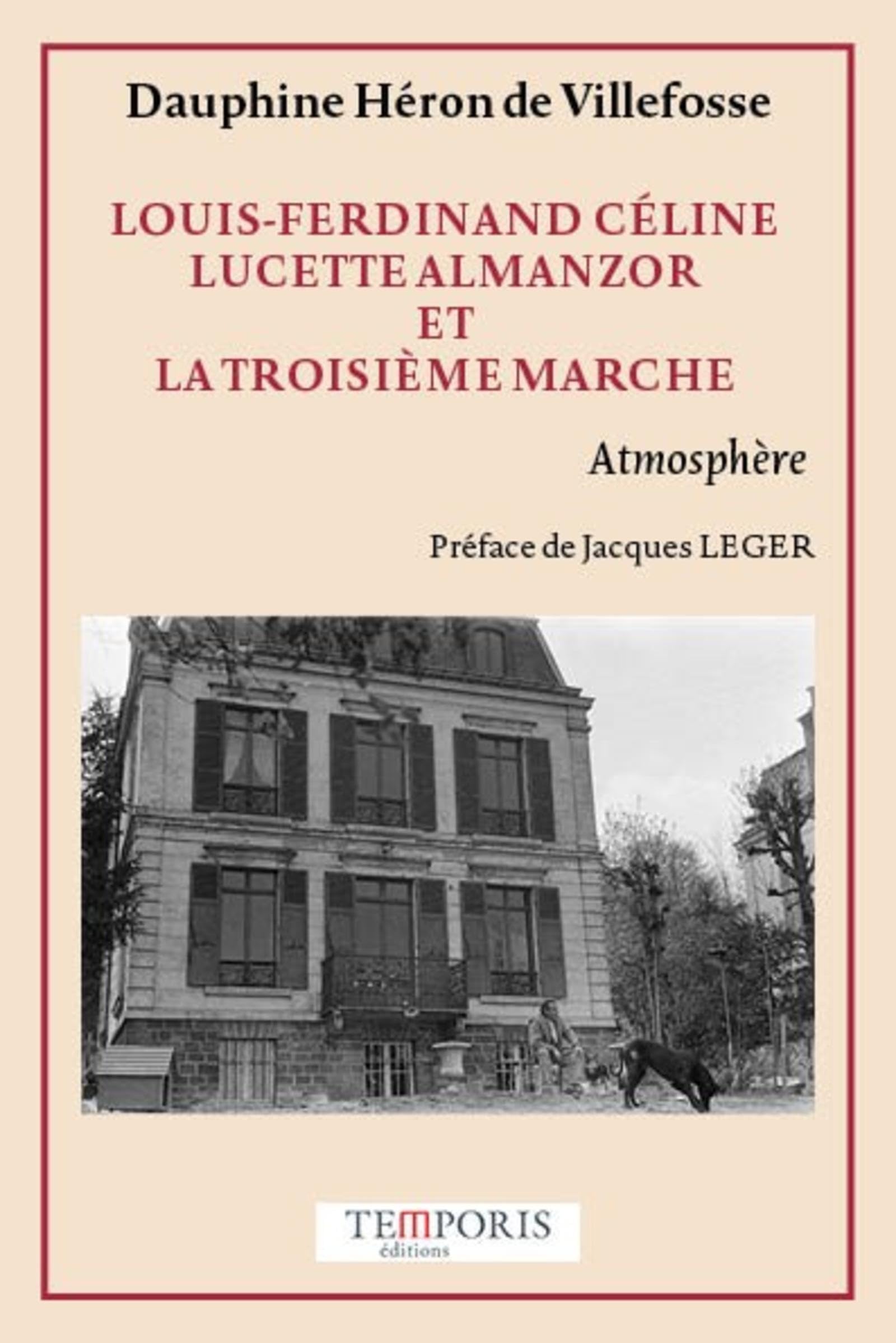 Louis-Ferdinand Céline, Lucette Almanzor et la troisième marche