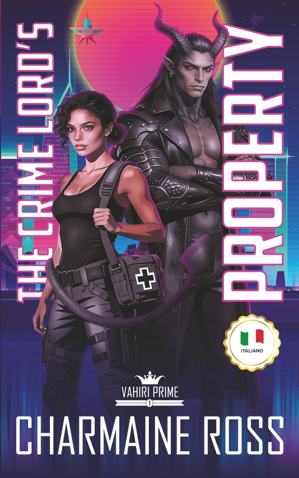 The Crime Lord’s Property (Italiano): A Vahiri Prime Dark Sci-Fi Mafia Romance (Serie Vahiri Prime (Italiano))