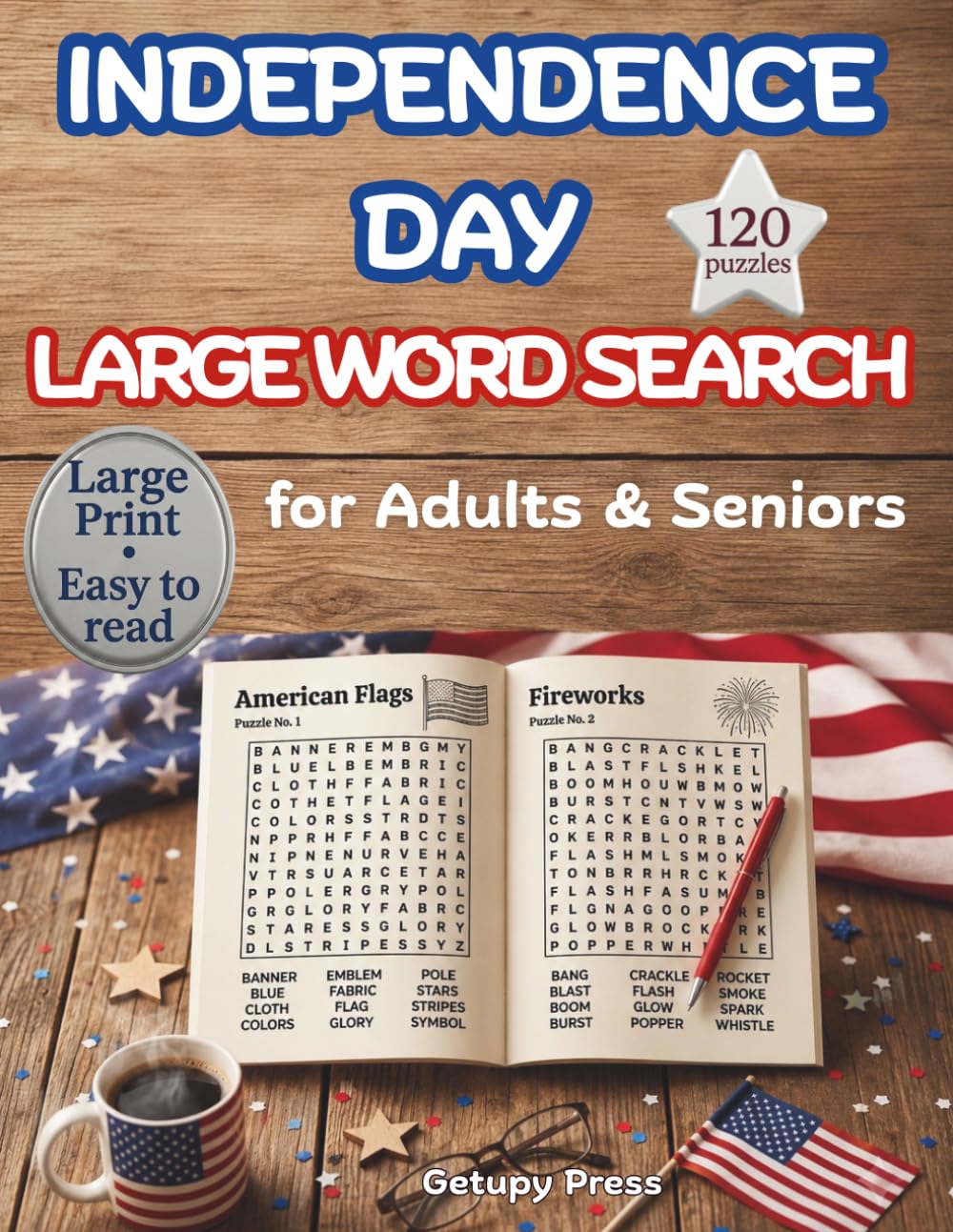 Independence Day Large Word Search for Adults & Seniors: A Heartfelt Tribute to America in 120 Themed Word Search Puzzles with 1400+ Patriotic Words, ... Honoring Independence Day, Liberty Bell