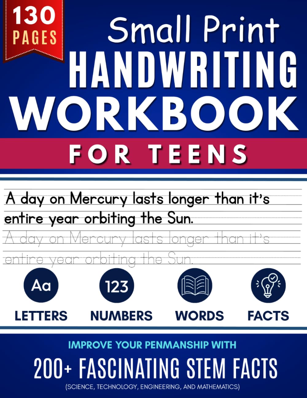 Print Handwriting Workbook for Teens: Improve your Penmanship and Writing Skills with 200 Fascinating STEM Facts