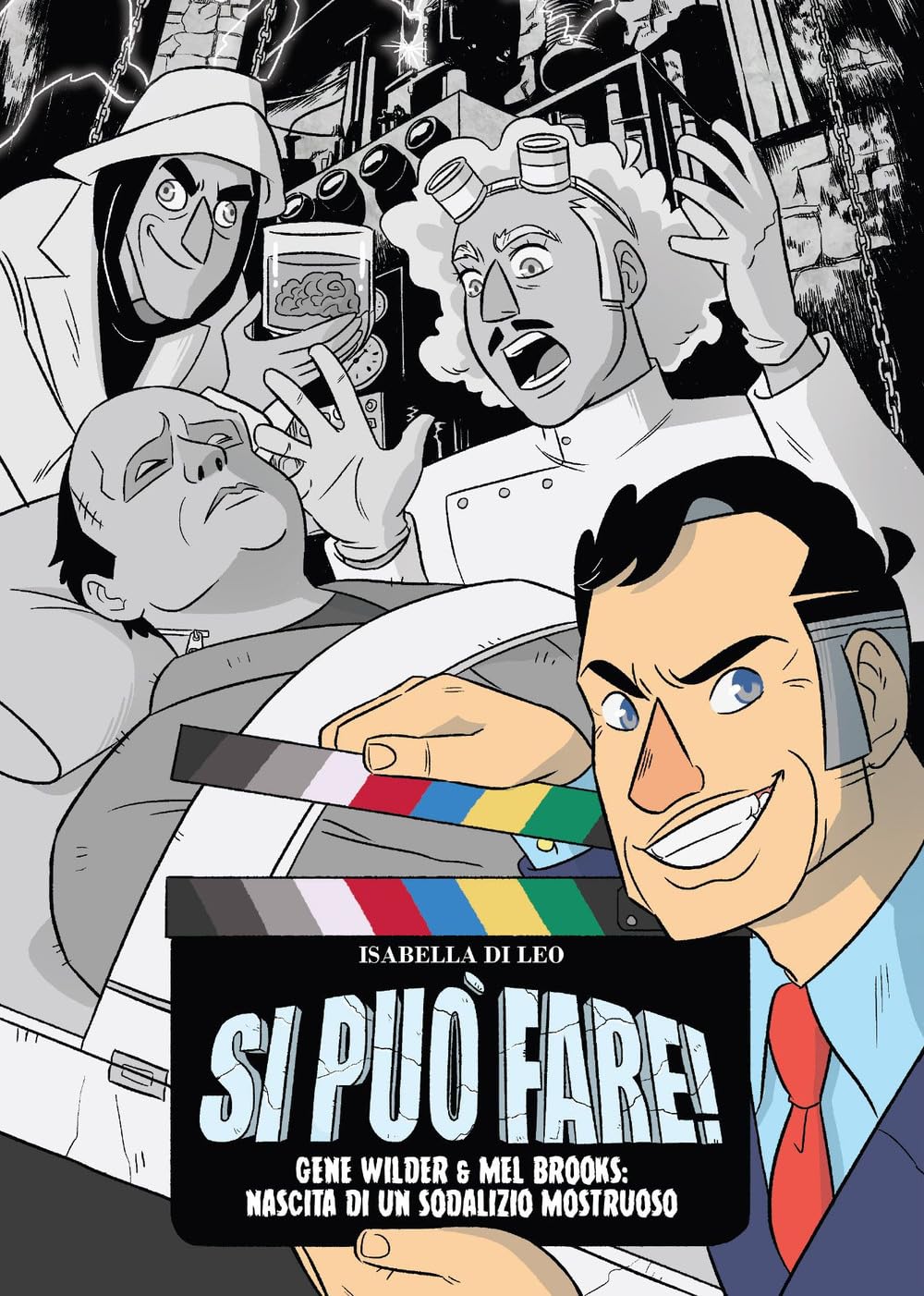 Si Può Fare! Gene Wilder E Mel Brooks: Nascita Di Un Sodalizio Mostruoso. Nuova Ediz. - 4