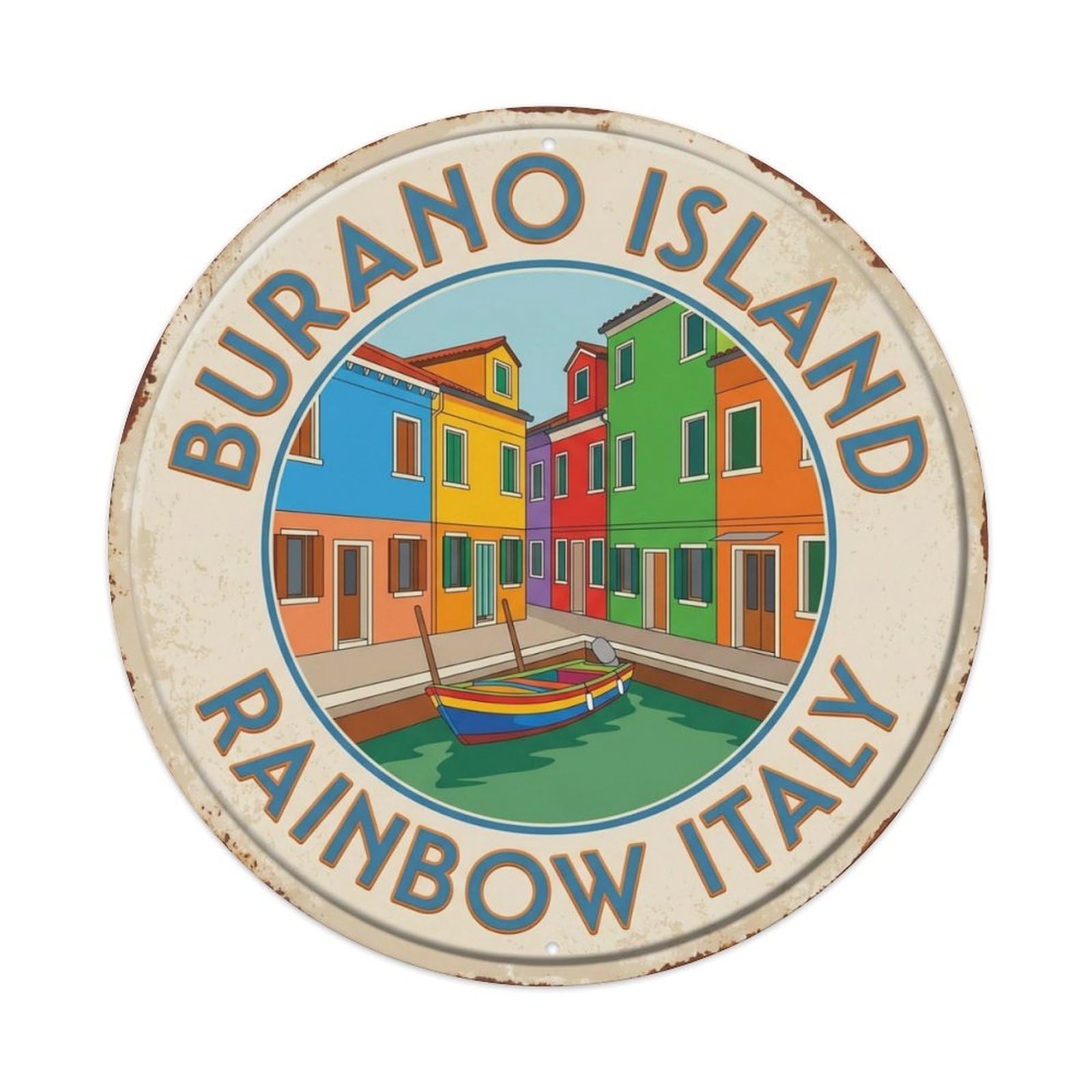 Burano Island Rainbow Italy Lagoon Metal Tin Sign Plaque Wall Decor for Cafe, Club Bar, Office, Home Garden Round Metal Poster 8x8Inch