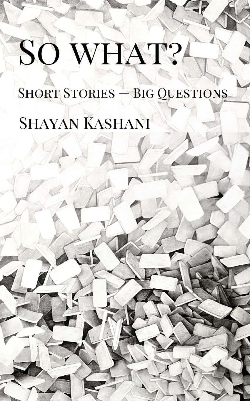 So What: Short Stories — Big Questions