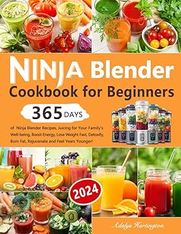 Ninja Blender Cookbook for Beginners: 365 Days of Ninja Blender